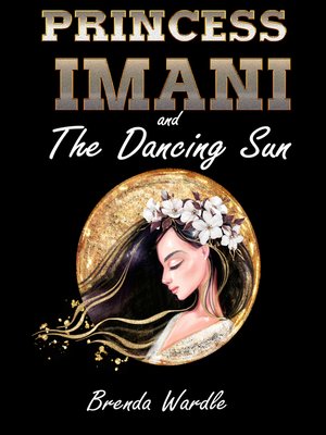cover image of Princess Imani and the Dancing Sun